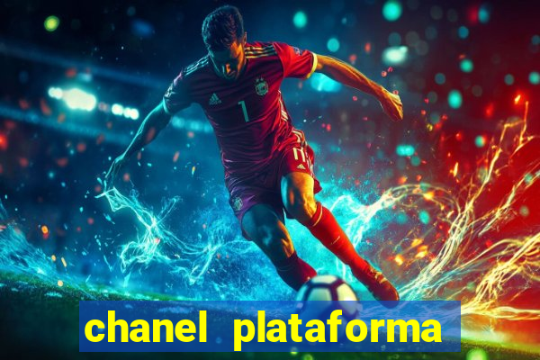 chanel plataforma de jogo